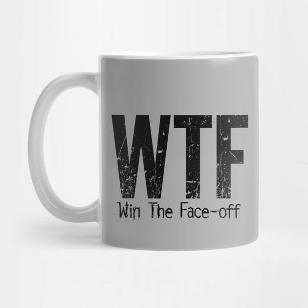 WTF (Win The Face-Off) funny hockey by eBrushDesign